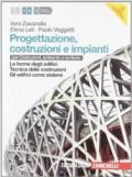 Progettazione, costruzione e impianti. Per le Scuole superiori. Con espansione online