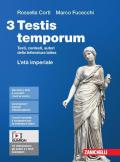 Testis temporum. Testi, contesti, autori della letteratura latina. Volume 3. L'età imperiale. Per le Scuole superiori. Con Contenuto digitale (fornito elettronicamente)