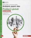 Ambienti, popoli, idee. Problemi globali. Con espansione online