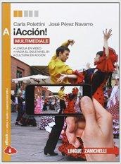 ¡Acción! Vol. A. Per le Scuole superiori. Con e-book. Con espansione online