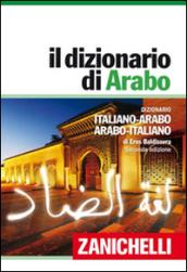 Il dizionario di arabo. Dizionario italiano-arabo, arabo-italiano. Plus digitale. Con aggiornamento online