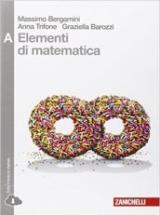 Elementi di matematica. Vol. A: disequazioni, coniche, statistica, esponenziali e logaritmi, limiti, derivate... Per le Scuole superiori. Con espansione online