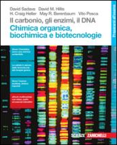 Il carbonio, gli enzimi, il DNA. Chimica organica, biochimica e biotecnologie. Con Contenuto digitale (fornito elettronicamente)