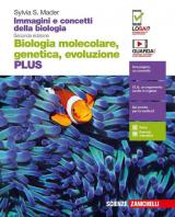 Immagini e concetti della biologia. Plus. Biologia molecolare, genetica, evoluzione. Per le Scuole superiori. Con Contenuto digitale (fornito elettronicamente)