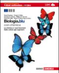 Biologia. Blu. La chimica e i suoi fenomeni-Dalle cellule agli organismi. Con espansione online. Per le Scuole superiori