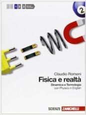 Fisica e realtà. Cinematica-dinamica e termologia. Con espansione online. Per le Scuole superiori