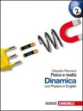 Fisica e realtà. Dinamica. Con Physics in english. Per le Scuole superiori. Con espansione online