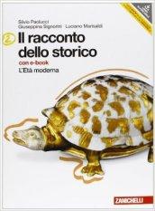 Il racconto dello storico. Per la Scuola media. Con DVD-ROM. Con espansione online vol.2