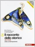 Il racconto dello storico. Con e-book. Vol. 3: Età contemporanea.