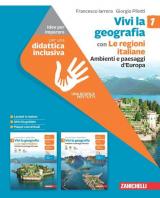 Vivi la geografia. Idee per imparare. Per la Scuola media. Con espansione online vol.1