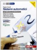 Sistemi automatici. Con CD-ROM. Con espansione online. Vol. 3: Sistemi di controllo-Applicazioni del PLC e sdei microcontrollori-Fondamenti di robotica.