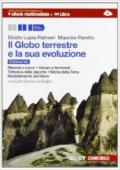 Il globo terrestre e la sua evoluzione. Con Earth science in english. Ediz. blu. Con espansione online. Per le Scuole superiori