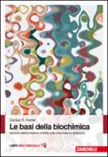 Le basi della biochimica. Con Contenuto digitale (fornito elettronicamente)