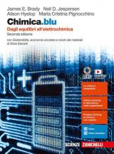 Chimica.blu. Dagli equilibri all'elettrochimica. Con Sostenibilità, economia circolare e riciclo dei materiali. Per le Scuole superiori. Con e-book. Con espansione online