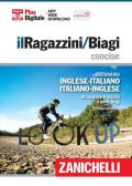 Il Ragazzini/Biagi Concise. Dizionario inglese-italiano. Italian-English dictionary. Plus digitale. Con Contenuto digitale (fornito elettronicamente)