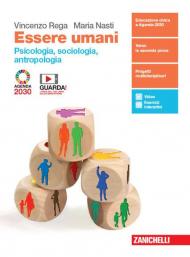 Essere umani. Psicologia, Sociologia, Antropologia. Per la 3ª e 4ª classe delle Scuole superiori. Con e-book. Con espansione online