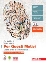 Per questi motivi. Per l'articolazione RIM. Con e-book. Con espansione online. Vol. 1: Diritto civile e commerciale.