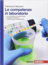 Le competenze in laboratorio. Per le Scuole superiori