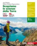 Scopriamo le scienze della Terra. Per le Scuole superiori. Con Contenuto digitale (fornito elettronicamente)