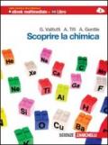 Scoprire la chimica. Con espansione online