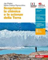 Scopriamo la chimica e le scienze della Terra. Per le Scuole superiori. Con e-book. Con espansione online