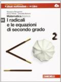 Matematica.bianco. Modulo H: I radicali e le equazioni di secondo grado. Con espansione online