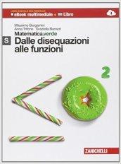 Matematica.verde. Con Maths in english. Modulo S.verde. Dalle disequazioni alle funzioni. Per le Scuole superiori. Con e-book. Con espansione online