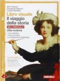 Libro visuale il viaggio della storia. Per la Scuola media. Con espansione online