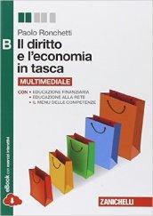 Il diritto e l'economia in tasca. Vol. B. Per le Scuole superiori. Con e-book. Con espansione online