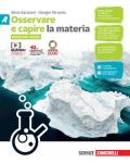 OSSERVARE E CAPIRE EDIZIONE VERDE - CONF. ABCD (LDM) LA MATERIA + LA VITA + IL CORPO UMANO + IL PIANETA TERRA