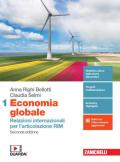 Economia globale. Relazioni internazionali per l'articolazione RIM. Per la 3ª e 4ª classe delle Scuole superiori. Con e-book. Con espansione online. Vol. 1