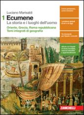 Ecumene. La storia e i luoghi dell'uomo. Per le Scuole superiori. Con Contenuto digitale (fornito elettronicamente)