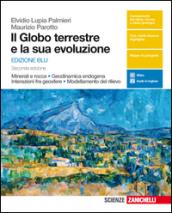 Il globo terrestre e la sua evoluzione. Minerali e rocce. Con Earth science in english. Ediz. blu. Per le Scuole superiori. Con Contenuto digitale (fornito elettronicamente)