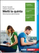 Metti la quinta. Verso la prova orale di scienze. Con espansione online