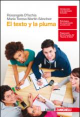 El texto y la pluma. Per la Scuola superiore. Con Contenuto digitale (fornito elettronicamente)