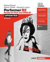 Performer B2 updated. Ready for First and INVALSI. Workbook. Per le Scuole superiori. Con espansione online