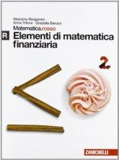 Matematica.rosso. Modulo R. Elementi di matematica finanziaria. Con espansione online. Per le Scuole superiori