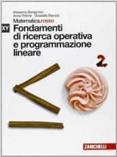 Matematica.rosso. Modulo X+Y. Fondamenti di ricerca operativa e programmazione lineare. Per le Scuole superiori. Con espansione online