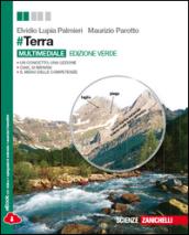 #Terra. Ediz. verde. Per le Scuole superiori. Con e-book. Con espansione online