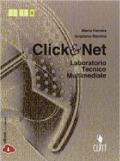 Clik & net. Laboratorio tecnico multimediale. Per le Scuole superiori. Con e-book. Con espansione online