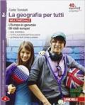 La geografia per tutti. Per la Scuola media. Con e-book. Con espansione online