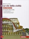 Le vie della civiltà. Per le Scuole superiori. Con e-book. Con espansione online