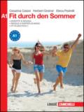 Fit durch den Sommer. Niveau A1. Attività per il ripasso e il lavoro estivo. Per le Scuole superiori