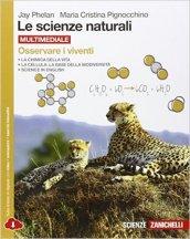 Le scienze naturali. Osservare i viventi. Per le Scuole superiori. Con e-book. Con espansione online