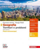 Geografia: Territori e problemi. Per le Scuole superiori. Con e-book. Con espansione online