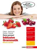 Ganz genau! Inklusive Grammatik. Niveau A2-B2. Per le Scuole superiori. Con e-book. Con espansione online