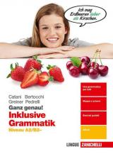 Ganz genau! Inklusive Grammatik. Niveau A2-B2. Per le Scuole superiori. Con e-book. Con espansione online