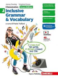 CLASSMATES - GREEN EDITION - INCLUSIVE GRAMMAR & VOCABULARY 3 ND