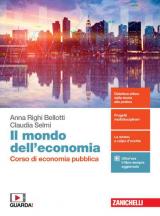 Il mondo dell'economia. Corso di economia pubblica. Per la 5ª classe delle Scuole superiori. Con e-book. Con espansione online