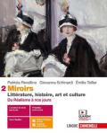 Miroirs. Littérature, histoire, art et culture. Con Contenuto digitale (fornito elettronicamente). Vol. 2: Du Réalisme à nos jours.